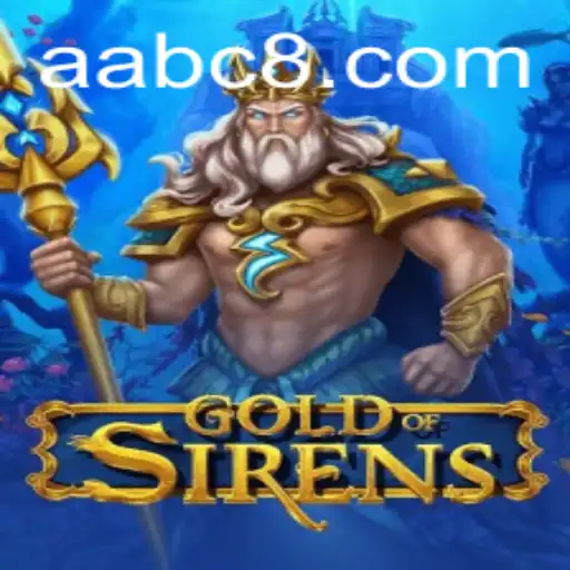GoldofSirens: A Captivating Dive into Myth and Strategy